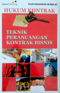 Image of Hukum Kontrak: Teknik Perancangan Kontrak Bisnis