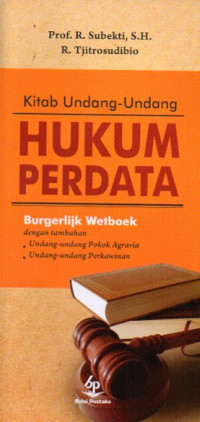Image of Kitab Undang-Undang Hukum Perdata: Burgerlijk Wetboek Dengan Tambahan Undang-Undang Pokok Agraria dan Undang-Undang Perkawinan
