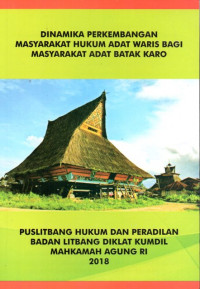 Image of Dinamika Perkembangan Masyarakat Hukum Adat Waris Bagi Masyarkat Adat Batak Karo