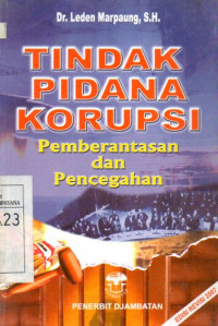Image of Tindak Pidana Korupsi: Pemberantasan dan Pencegahan