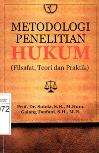 Image of Metodologi Penelitian Hukum: Filsafat Teori dan Praktik