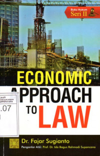 Image of Economic Approach To Law: Seri Analisis Ke-ekonomian Tentang Hukum Seri II