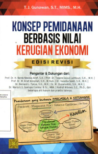 Image of Konsep Pemidanaan Berbasis Nilai Kerugian Ekonomi: Menuju Hukum Pidana yang Berkeadilan, Berkepastian, Memberi Daya Jera, dan Mengikuti Perkembangan Ekonomi
