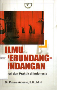 Image of Ilmu Perundang-Undangan: Teori Praktik di Indonesia