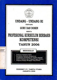 Image of Undang-Undang RI tentang Guru dan Dosen Serta Profesional Kurikulum Berbasis Kompetensi Tahun 2006