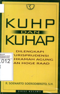 Image of KUHP dan KUHAP: Dilengkapi Yurisprudensi Mahkamah Agung dan Hoge Raad