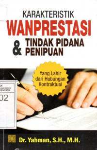 Image of Karakteristik Wanprestasi dan Tindak Pidana Penipuan
