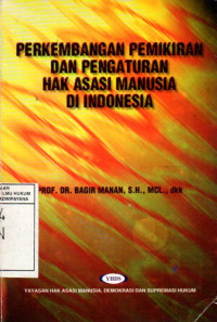 Image of Perkembangan Pemikiran dan Pengaturan Hak Asasi Manusia di Indonesia