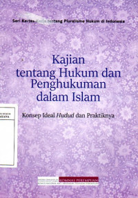 Image of Kajian Tentang Hukum dan Penghukuman Dalam Islam: Konsep Ideal Hudud dan Praktiknya