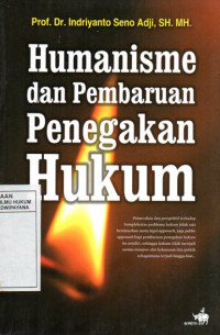 Image of Humanisme dan Pembaruan Penegakan Hukum
