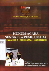Image of Hukum Acara Sengketa Pemilukada: Dinamika di Mahkamah Konstitusi