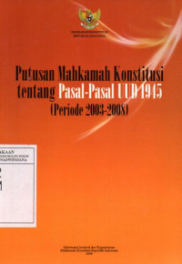 Image of Putusan Mahkamah Konstitusi tentang Pasal-Pasal UUD 1945 (Periode 2003-2008)