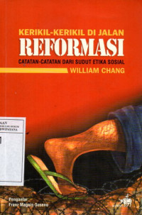 Image of Kerikil-kerikil di Jalan Reformasi: Catatan-Catatan dari Sudut Etika Sosial