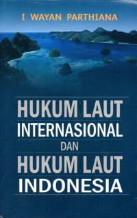 Image of Hukum Laut Internasional dan Hukum Laut Indonesia