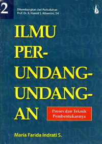 Image of Ilmu Perundang-Undangan: Proses dan Teknik Pembentukannya